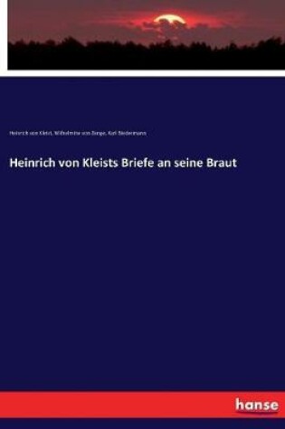 Cover of Heinrich von Kleists Briefe an seine Braut