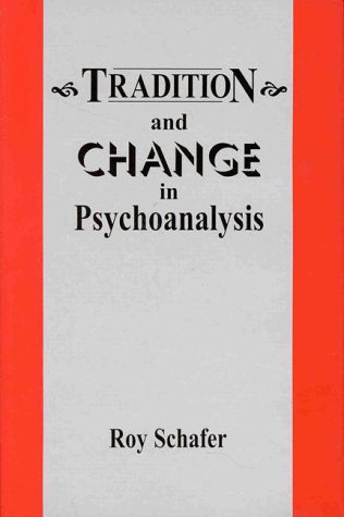 Book cover for Tradition and Change in Psychoanalysis