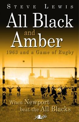 Book cover for All Black and Amber - 1963 and a Game of Rugby