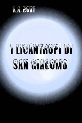 Book cover for I Licantropi Di San Giacomo