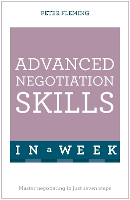 Book cover for Advanced Negotiation Skills In A Week