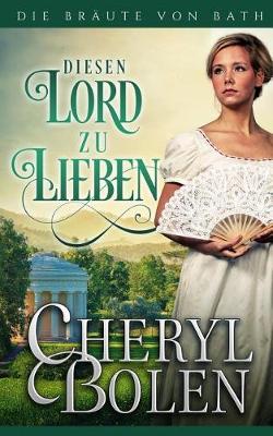 Book cover for Diesen Lord zu lieben