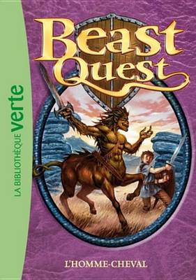 Book cover for Beast Quest 04 - L'Homme-Cheval