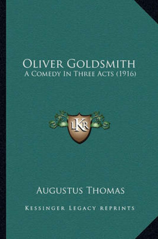 Cover of Oliver Goldsmith Oliver Goldsmith