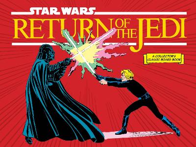 Cover of Star Wars: Return of the Jedi (A Collector's Classic Board Book)