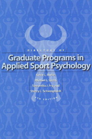 Cover of Directory of Graduate Programs in Applied Sport Psychology