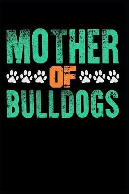 Book cover for Mother of Bulldogs