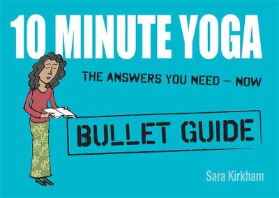 Book cover for 10 Minute Yoga: Bullet Guides