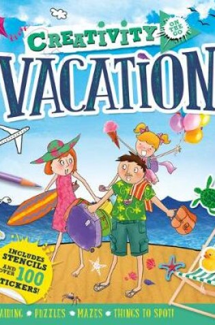 Cover of Creativity on the Go: Vacation