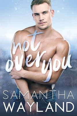 Book cover for Not Over You