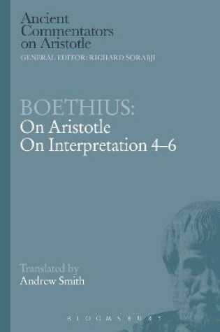 Cover of Boethius: On Aristotle on Interpretation 4-6