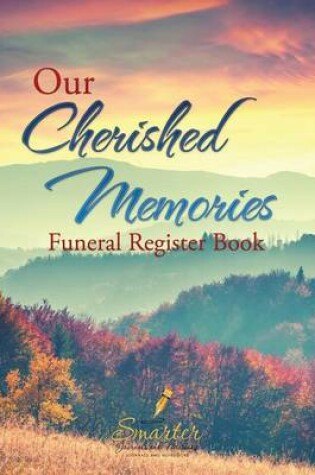 Cover of Our Cherished Memories Funeral Register Book