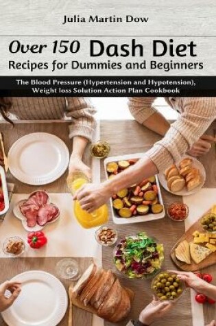 Cover of Over 150 Dash Diet Recipes for Dummies and Beginners