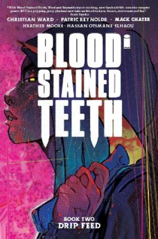 Cover of Blood Stained Teeth, Volume 2: Drip Feed