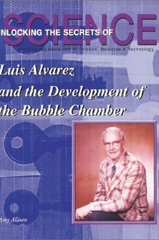 Cover of Luis Alvarez and the Development of the Bubble Chamber
