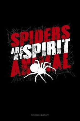 Cover of Spiders Are My Spirit Animal