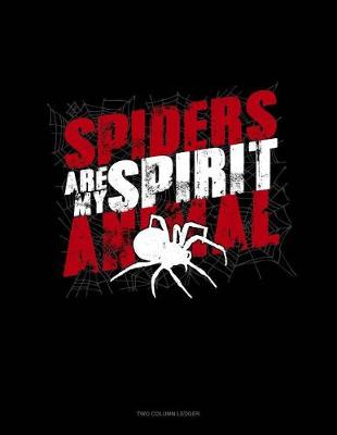 Book cover for Spiders Are My Spirit Animal