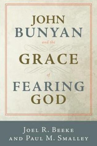 Cover of John Bunyan and the Grace of Fearing God
