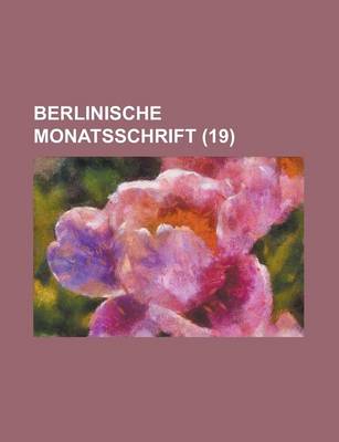 Book cover for Berlinische Monatsschrift (19 )