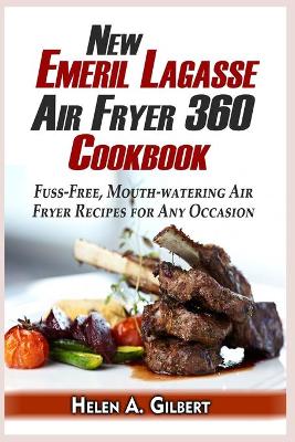 Cover of New Emeril Lagasse Power Air Fryer 360 Cookbook