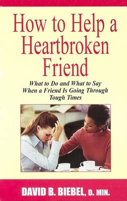 Book cover for How to Help a Heartbroken Friend