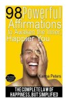 Book cover for 98 Powerful Affirmations to Awake the Inner, Happier You