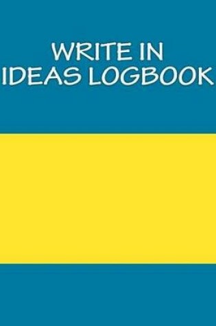 Cover of Write In IDEAs Logbook