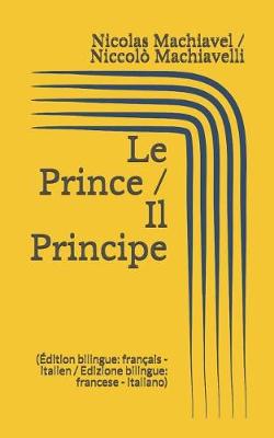 Book cover for Le Prince / Il Principe (Édition bilingue