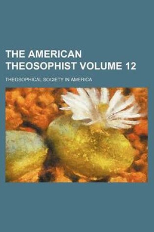 Cover of The American Theosophist Volume 12