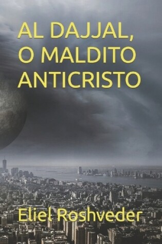 Cover of Al Dajjal, O Maldito Anticristo