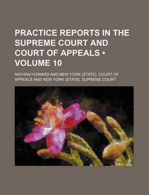 Book cover for Practice Reports in the Supreme Court and Court of Appeals (Volume 10)