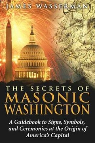 Cover of The Secrets of Masonic Washington