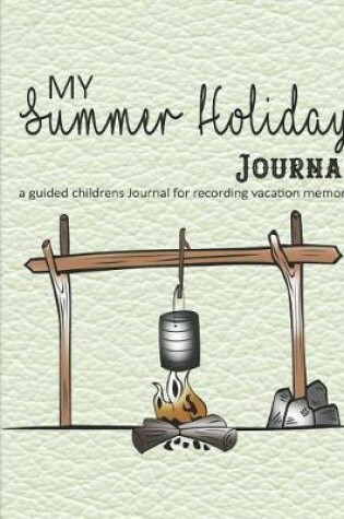 Cover of My summer holiday Journal