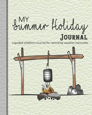 Book cover for My summer holiday Journal