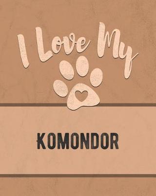 Book cover for I Love My Komondor