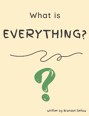 Book cover for What is Everything?