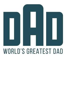 Book cover for Dad World's Greatest Dad