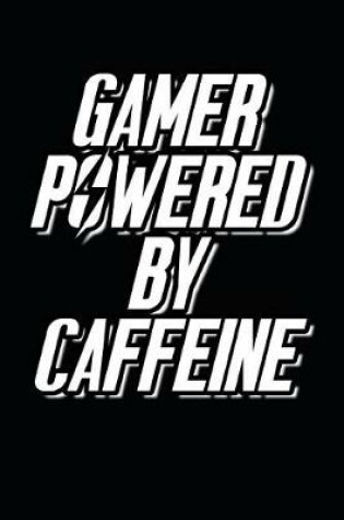 Cover of Gamer Powered By Caffeine