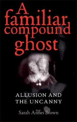 Book cover for A Familiar Compound Ghost