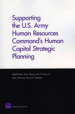 Book cover for Supporting the U.S. Army Human Resources Command's Human Capital Strategic Planning