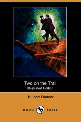 Cover of Two on the Trail(Dodo Press)