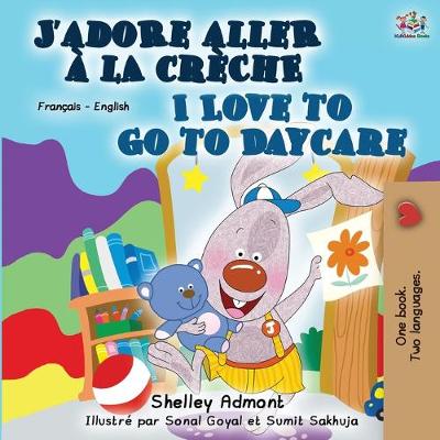 Book cover for I Love to Go to Daycare (French English Bilingual Book)