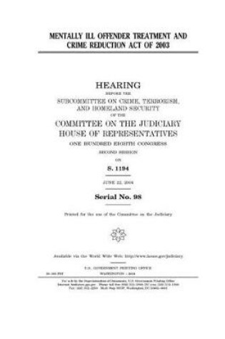 Cover of Mentally Ill Offender Treatment and Crime Reduction Act of 2003