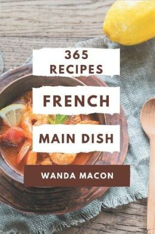 Cover of 365 French Main Dish Recipes