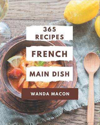 Book cover for 365 French Main Dish Recipes