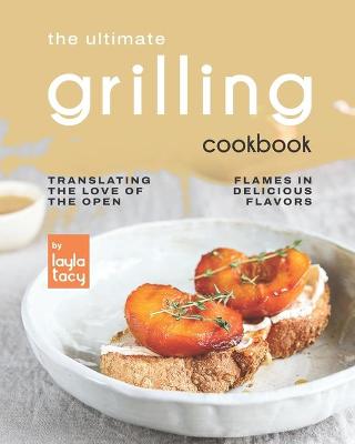 Book cover for The Ultimate Grilling Cookbook