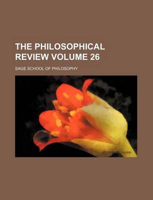 Book cover for The Philosophical Review Volume 26