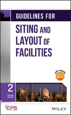 Book cover for Guidelines for Siting and Layout of Facilities, Second Edition
