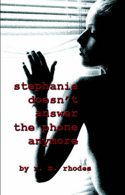 Book cover for Stephanie Doesn't Answer the Phone Anymore