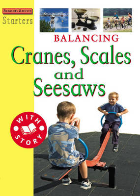 Book cover for Starters: L3: Balancing - Cranes, Scales and Seesaws